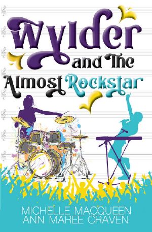 [Reluctant Rockstars 02] • Wylder and the Almost Rockstar